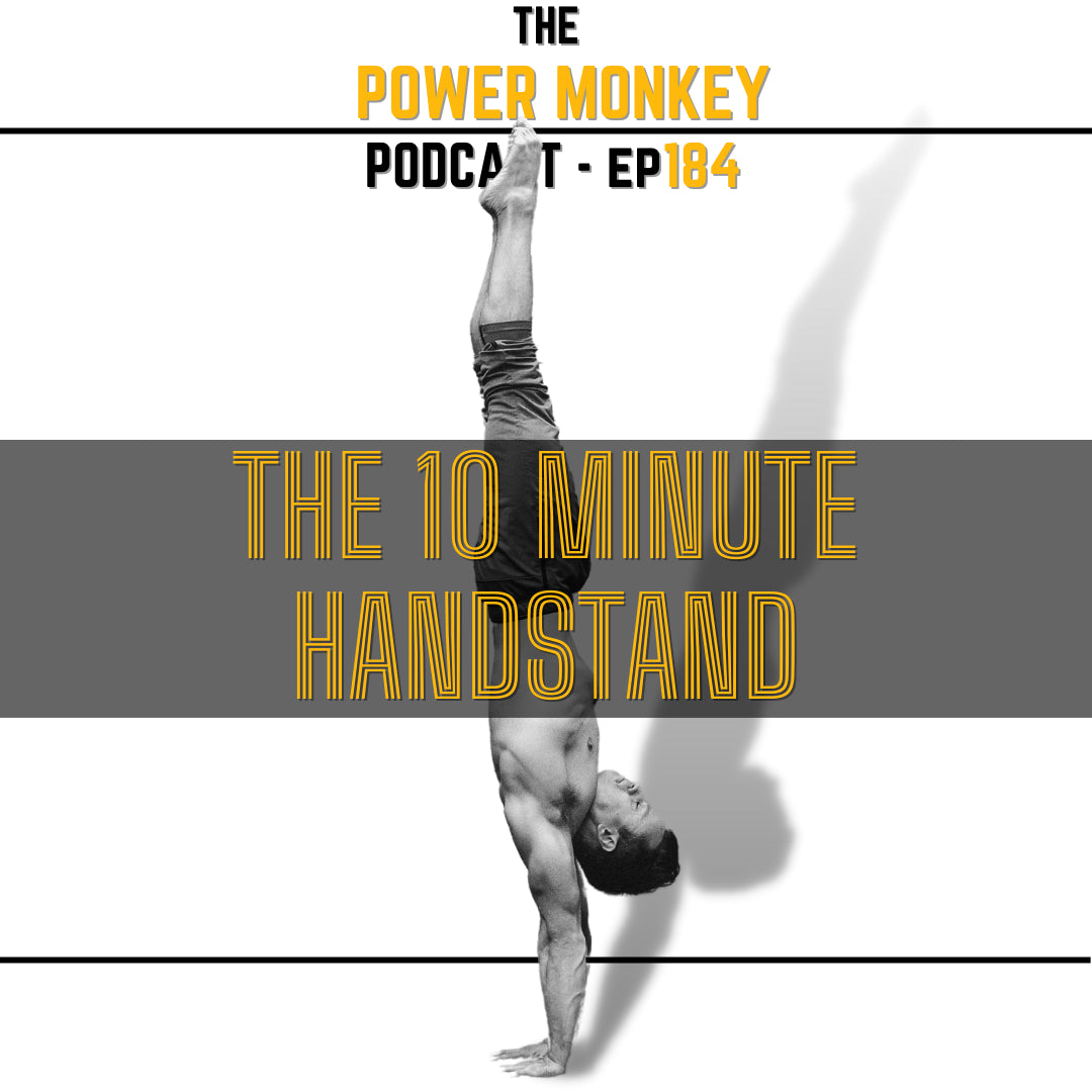 Photo of Dave Durante doing a handstand to promote the Power Monkey Podcast.