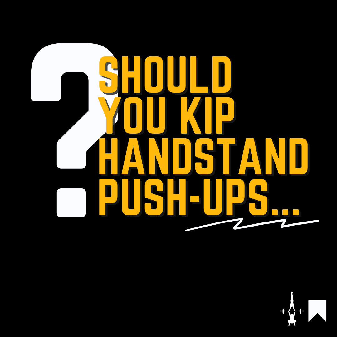 Photo with text that says "Should you Kip Handstand Push-Ups" to promote the Power Monkey Fitness Instagram and Social Media pages. 
