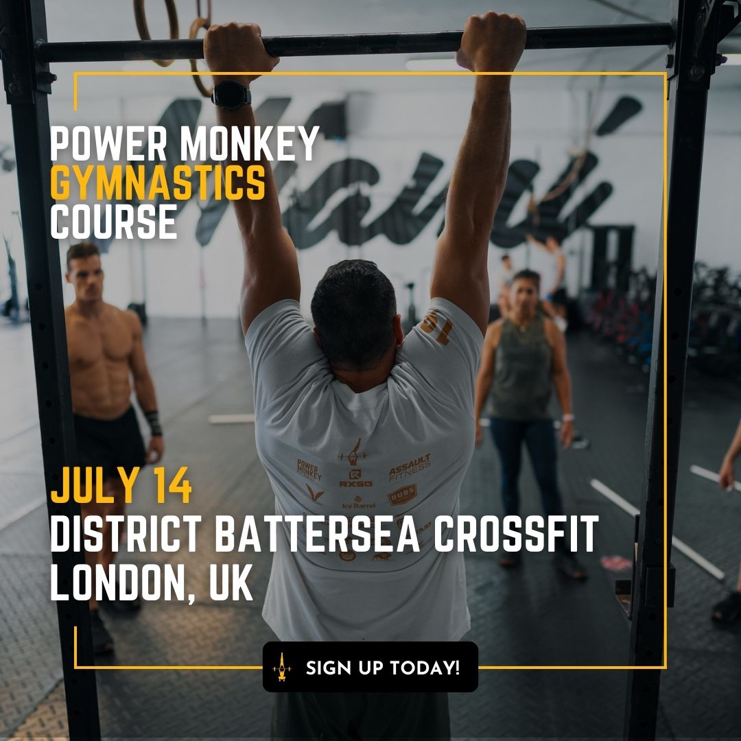 POWER MONKEY GYMNASTICS COURSE | Battersea CrossFit (London, UK)