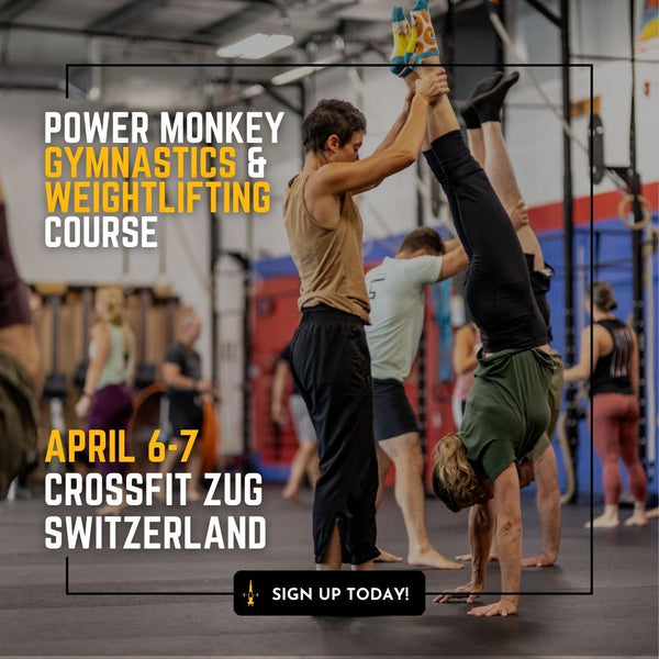 POWER MONKEY GYMNASTICS & WEIGHTLIFTING COURSE | CrossFit Zug (Hünenberg, Switzerland)