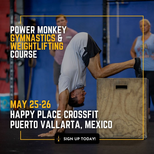 POWER MONKEY GYMNASTICS & WEIGHTLIFTING COMBO COURSE | Puerto Vallarta (Mexico)