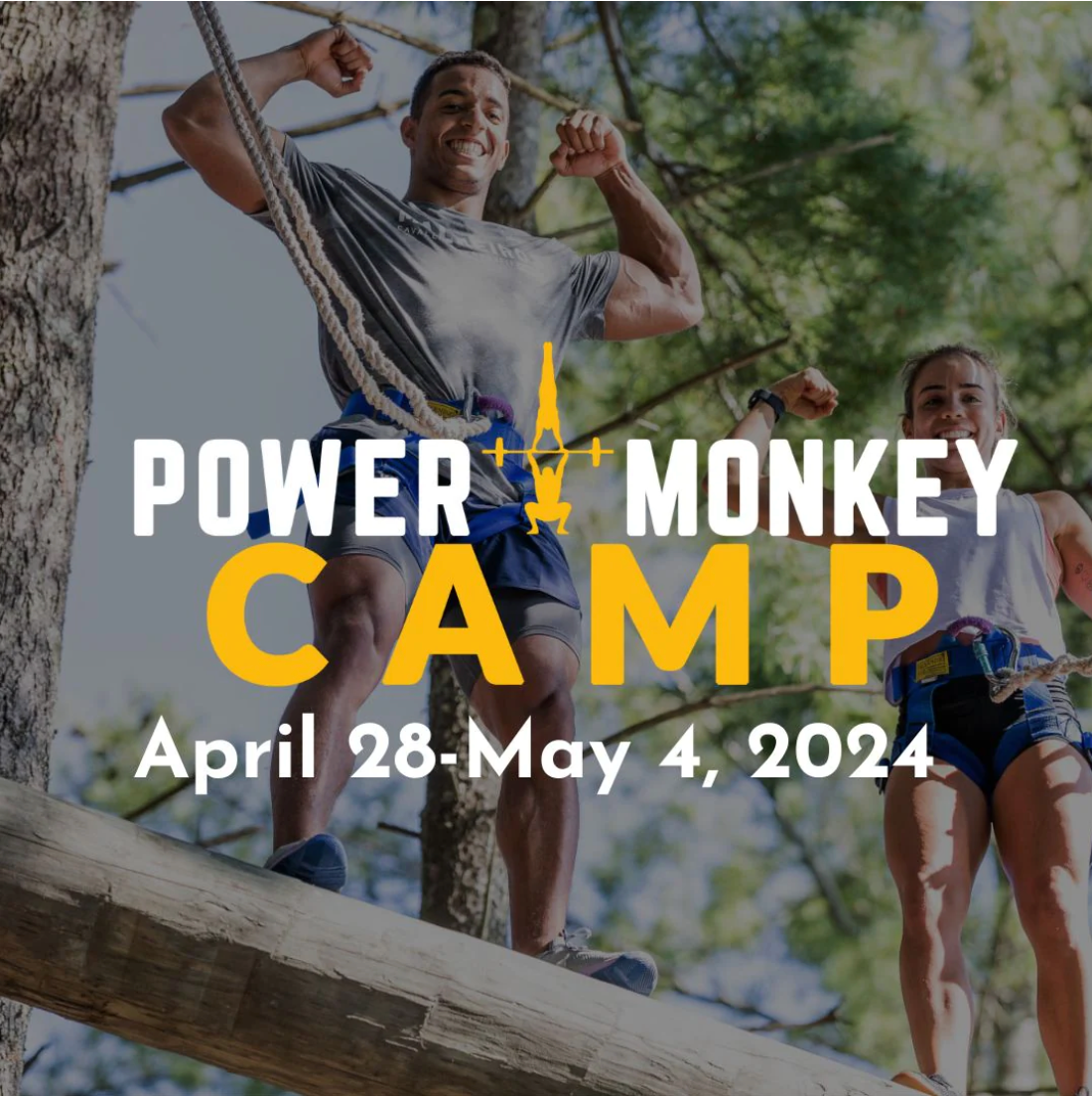 Photo of campers on the high ropes course at Power Monkey Camp. Text says "Power Monkey Camp April 28-May 4, 2024"