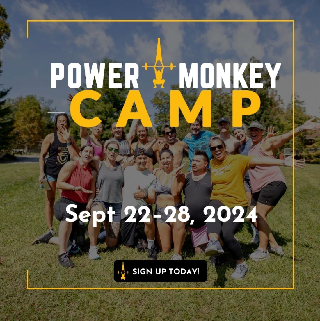 Photo of a group of campers to promote Power Monkey Camp. Text says Power Monkey Camp Sept. 22-28, 2024.