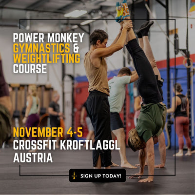 POWER MONKEY GYMNASTICS & WEIGHTLIFTING COMBO COURSE | Crossfit Kroftlaggl (Austria)