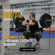 POWER MONKEY GYMNASTICS & WEIGHTLIFING COURSE | Lakeshore CrossFit (Hessen Germany)
